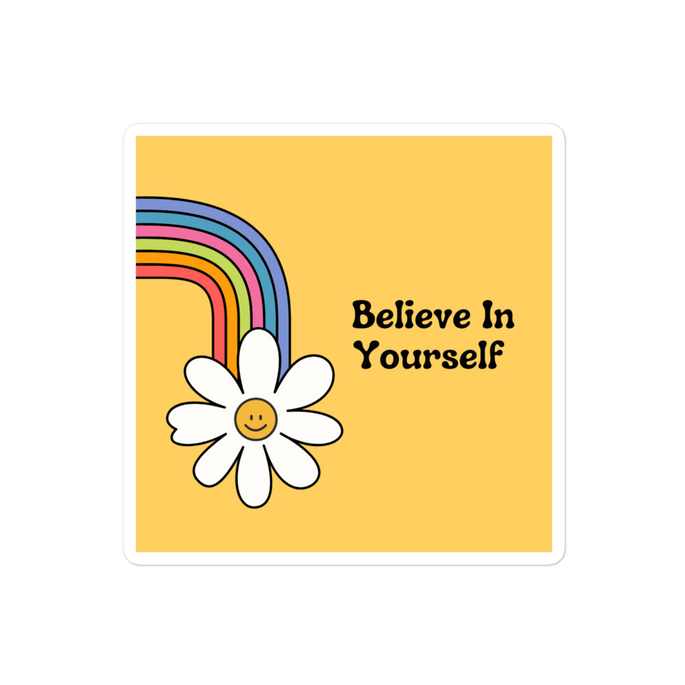 Believe In Yourself Yellow Sticker